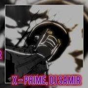 X Prime Dj Samir Sayfalse Acr