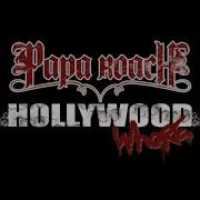 Papa Roach Hollywood Whore