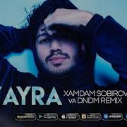 Xamdam Sobirov Yayra Remix Version