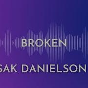 Isak Danielson Broken Скачать Минус