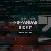 Nippandab Ride It