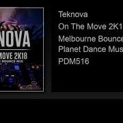 Teknova On The Move 2K18 Melbourne Bounce Mix