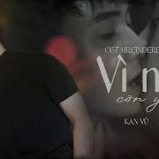 Vì Nếu Còn Yêu Kan Vũ