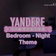 Yandere Simulator Bedroom Night Theme