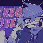 Stereo Love Meme Animation