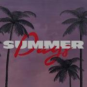 Summer Days Remix