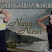 Tural Sedali Yagis Yagir Narin Narin