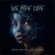 We Are One Space Motion