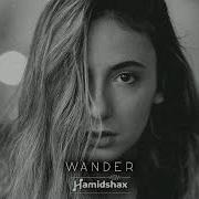 Hamidshax Wander Original Mix