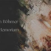 Ben Böhmer In Memoriam