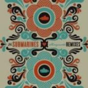 1940 The Submarines Amplive Remix