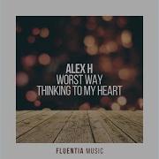 Alex H Thinking To My Heart Extended Mix