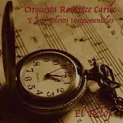 Orquesta Romance Caribe Y Sus Boleros Instrumentales El Reloj