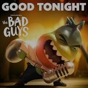 Good Tonight From The Bad Guys Daniel Pemberton Ft Anthony Ramos