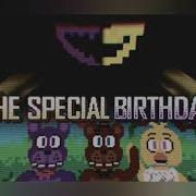 The Special Birthday Fnaf Soundtrack