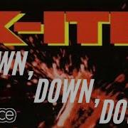 X Ite Down Extended Remix