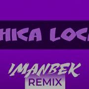 Gianna Chica Loca Imanbek Remix