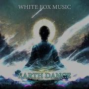 Earth Dance White Fox Music