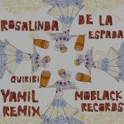 Quiribi Yamil Remix Rosalinda De La Espada