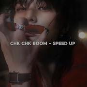 Chk Chk Boom Skz Speed Up