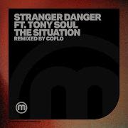 The Situation Coflo Remix Stranger Danger