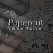 Papercut Melanie Martinez