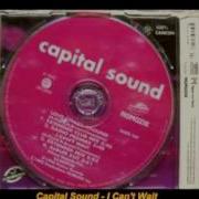 Capital Sound I Can T Wait