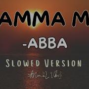 Mamma Mia Abba Slowed