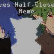 Eyes Closed Meme