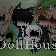 Гача Лайф Клип Dollhouse На Русском
