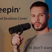 Improver Creepin The Weeknd Beatbox Cover