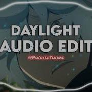 Daylight Edit Audio