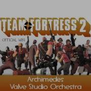 Team Fortress 2 Soundtrack Archimedes