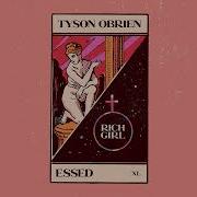 Rich Girl Extended Mix Essed Tyson O Brien