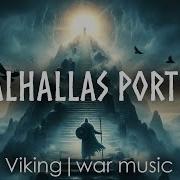 Valhallas Porter Viking War Music