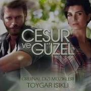 Cesur Ve Guzel Muzikleri