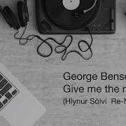 George Benson Give Me The Night Hlynur Sölvi Re Mix