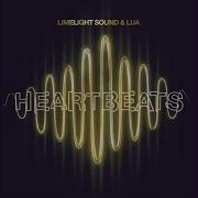 Lua Limelight Sound Heartbeats Original Mix