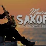 Musica Clasica Relajante Saxofon La Mejor Musica