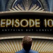 Matt Zarley Episode 10 Anything But Lonely