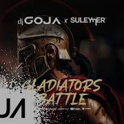 Dj Goja X Suleymer Gladiator S Battle Official Video