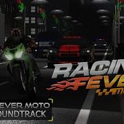 Racing Fever Moto Ost