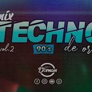 Mix Techno Clásicos De Oro