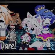 Ask Dare Fnaf Gacha Club