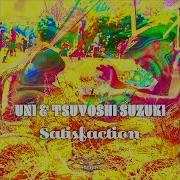 Tsuyoshi Suzuki Satisfaction