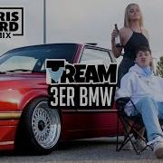 3Er Bmw Harris Ford Remix