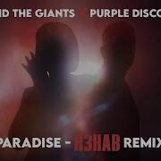 Paradise R3Hab Remix Sophie And The Giants