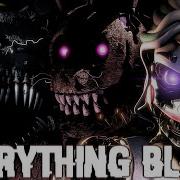 Sfm Fnaf Song Everything Black By Unlike Pluto Collab