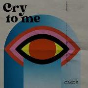 Cmc Cry To Me Extended Mix