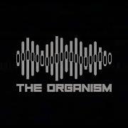 The Organism Acrobat